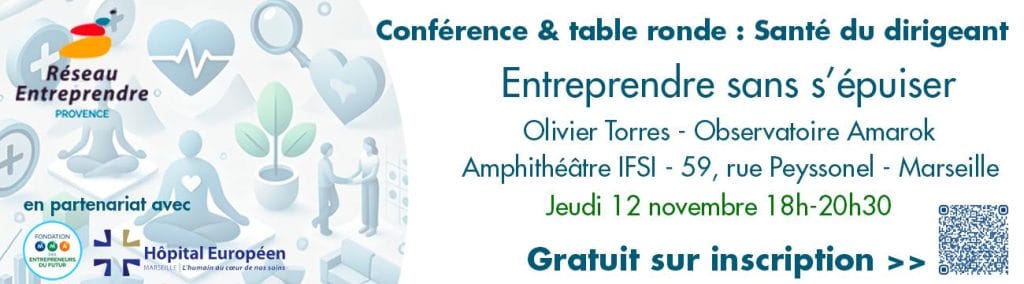 L'agenda économique du mois de novembre 2024 à Aix-en-Provence 3 Conférence Santé du Dirigeant - 12 novembre 2024 (Marseille)
