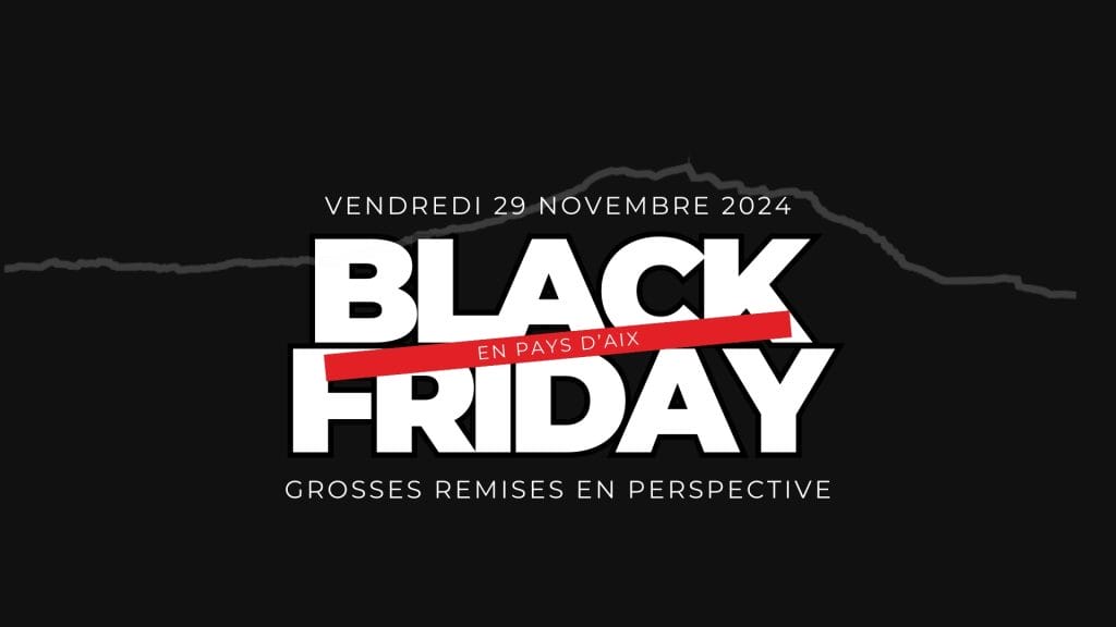 L'agenda économique du mois de novembre 2024 à Aix-en-Provence 4 Black Friday 2024 en Pays d'Aix