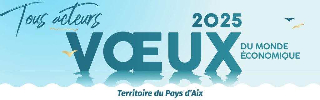 L'agenda économique du mois de janvier 2025 à Aix-en-Provence 2 tousacteurs voeux